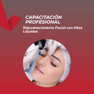 <strong> Rejuvenecimiento Facial con Hilos Líquidos </strong>